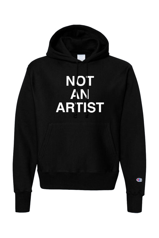 Not An Artist Hoodie